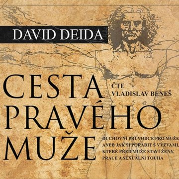 CESTA PRAVÉHO MUŽE, David Deida