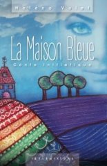 La Maison Bleue. Conte Initiatique - thrifted book