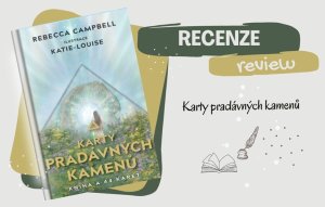 RECENZE - Karty pradávných kamenů: paměť vepsaná do kostí Země