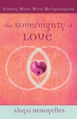 The Sovereignty of Love: Coming Home With Ho'oponopono - thrifted book