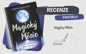 RECENZE - Magický Měsíc: když se odpověď ukrývá v rytmu lunárních fází