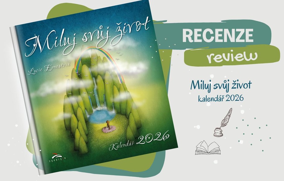 RECENZE - Miluj svůj život 2026: kalendář, který inspiruje