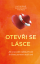 Otevři se lásce