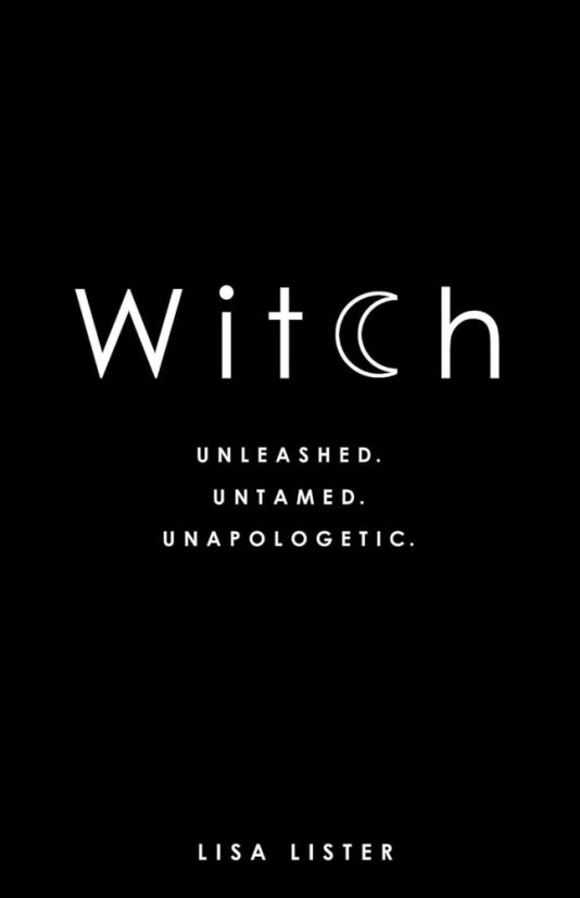 Witch: Unleashed. Untamed. Unapologetic - thrifted book