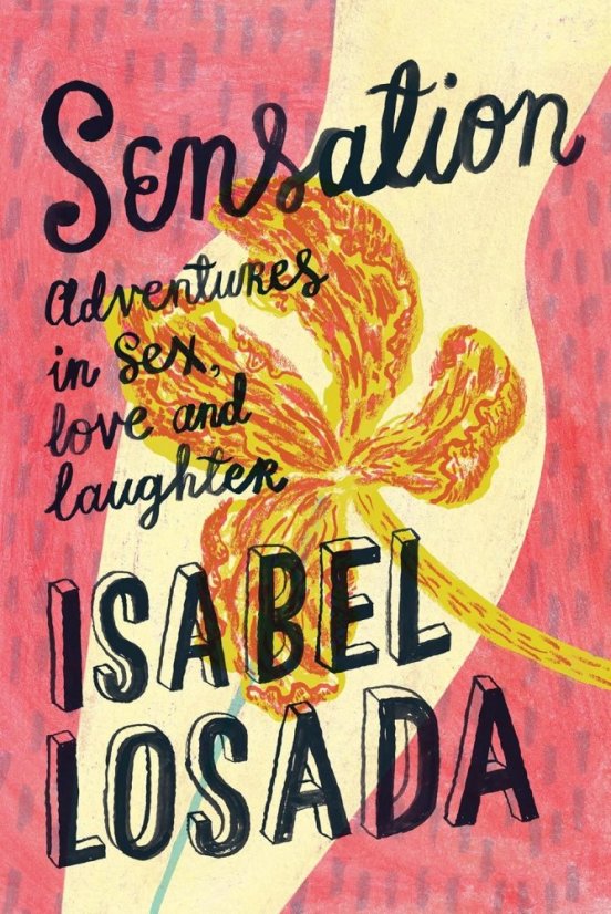 Sensation: Adventures in Sex, Love & Laughter - thrifted book