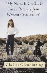 My Name is Chellis and I'm in Recovery from Western Civilization - slightly damaged cover
