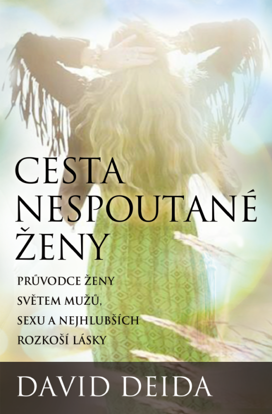 Cesta nespoutané ženy