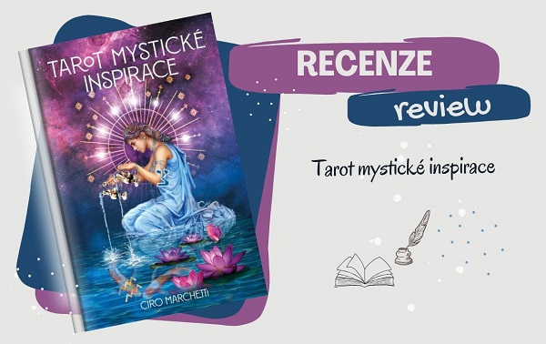 RECENZE - Tarot mystické inspirace: když se výklad mění ve vizuální zážitek