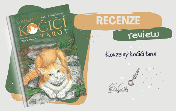 RECENZE - Kouzelný kočičí tarot: tajemná moudrost ukrytá v kočičím světě