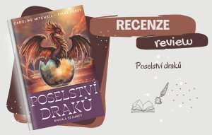 RECENZE - Poselství draků: dotek magie a dračí moudrosti