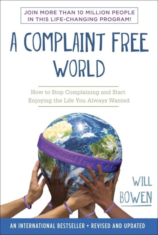A Complaint Free World - thrifted book