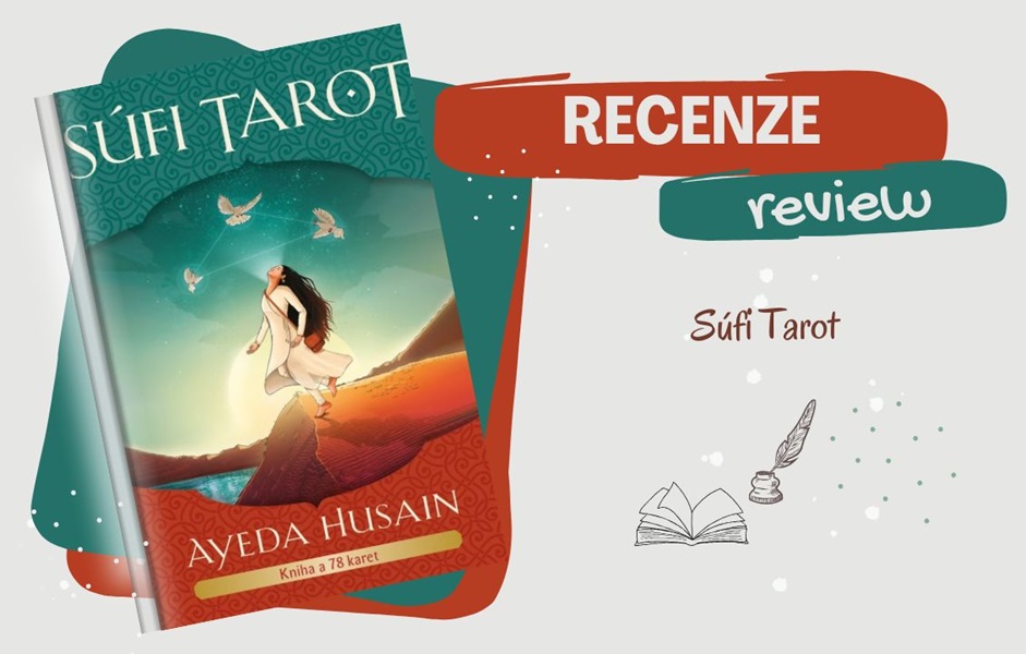 RECENZE - Súfi Tarot: když výklad promlouvá k srdci